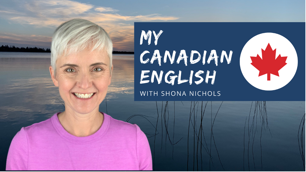“My Canadian English” YouTube Channel