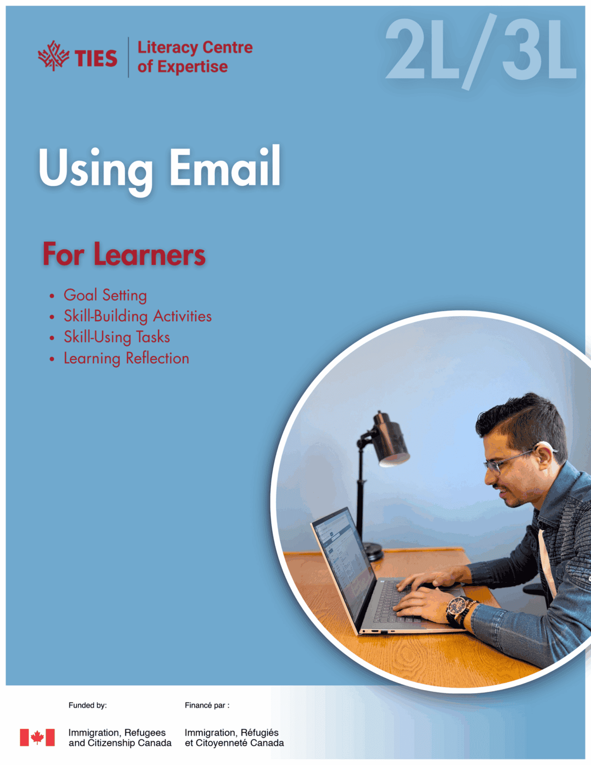 A man sits at a desk using a laptop. Text reads: "TIES Literacy Centre of Expertise, 2L/3L Using Email For Learners: Goal Setting, Skill-Building Activities, Skill-Using Tasks, Learning Reflection." Canadian government logos are shown.