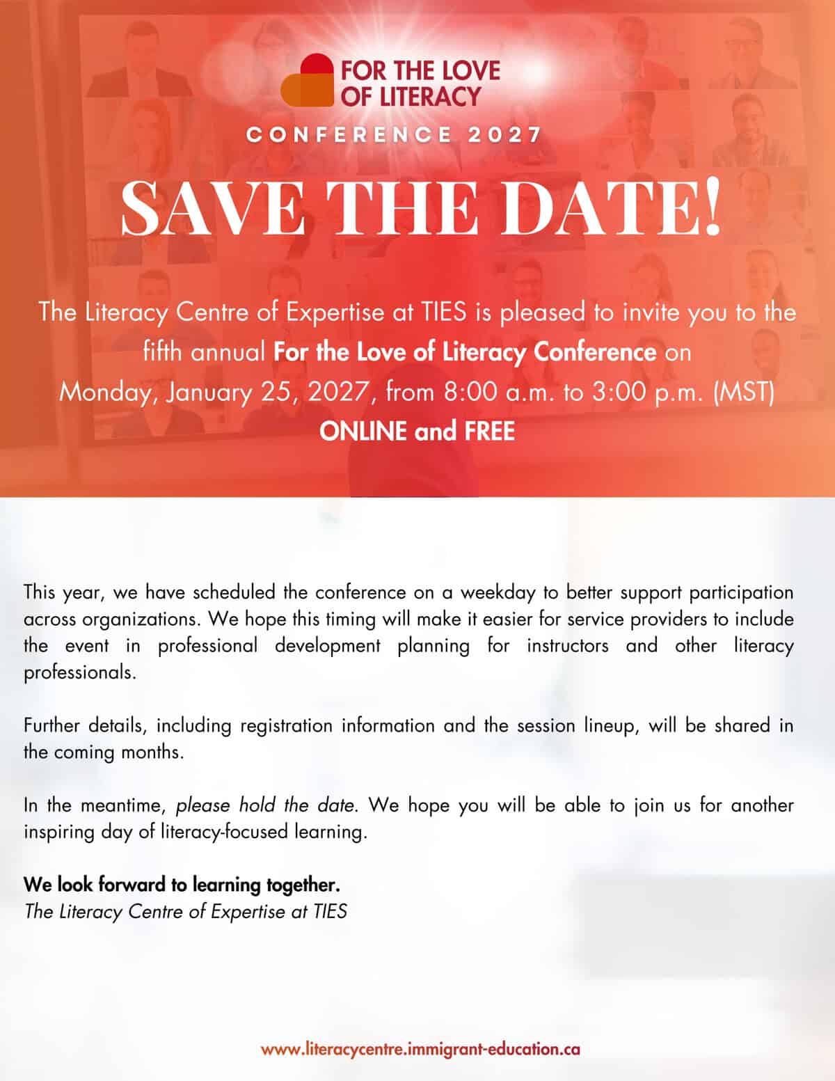 Save the date for the "For the Love of Literacy Conference 2027" on January 25, from 8 a.m. to 3 p.m. MST! Join our community online for this free event, hosted by the Literacy Centre of Expertise at TIES.